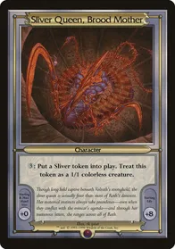 Sliver Queen, Brood Mother