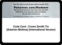 Code Card - Crown Zenith Tin [Galarian Moltres] (International Version)